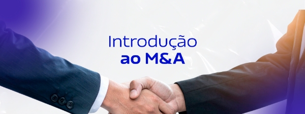 Introdução ao M&A