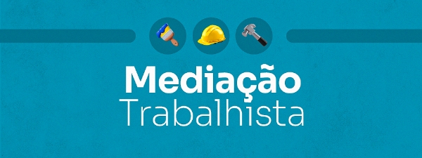 Mediação Trabalhista